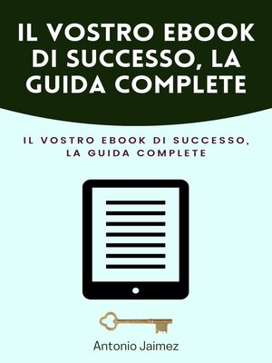 cover image of Il Vostro Ebook Di Successo, La Guida Complete